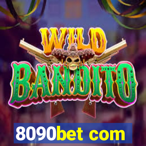 8090bet com